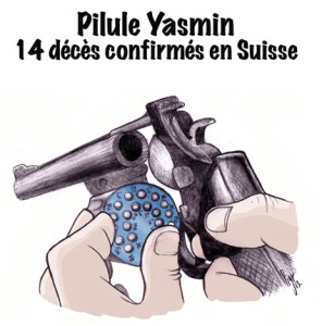 Pilule, Yasmine, danger, contraceptif, mortel